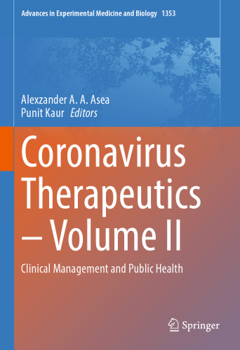 Coronavirus therapeutics. Volume II, Clinical management and public health