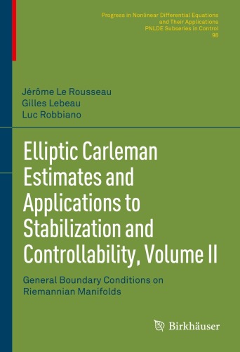 Elliptic Carleman Estimates and Applications to Stabilization and Controllability, Volume II: General Boundary Conditions on Riemannian Manifolds