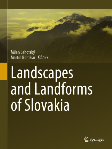 Landscapes and Landforms of Slovakia (World Geomorphological Landscapes)