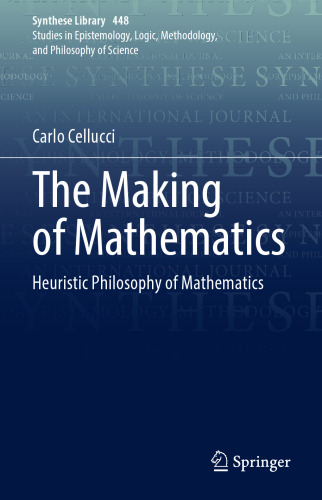 The Making of Mathematics: Heuristic Philosophy of Mathematics