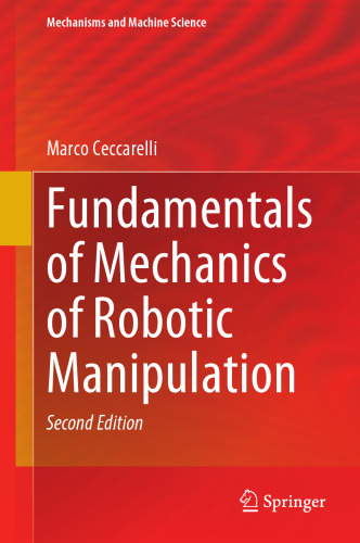 Fundamentals of Mechanics of Robotic Manipulation