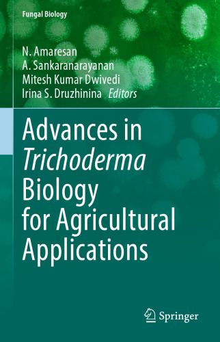 Advances in Trichoderma Biology for Agricultural Applications (Fungal Biology)