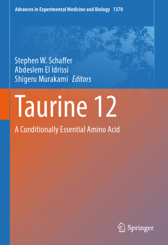 Taurine 12: A Conditionally Essential Amino Acid