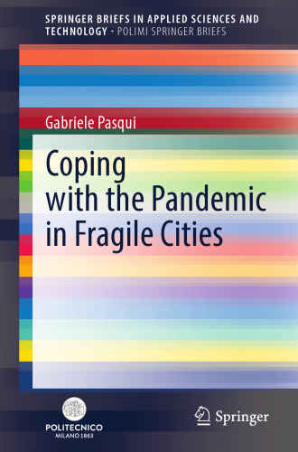 Coping with the Pandemic in Fragile Cities (PoliMI SpringerBriefs)