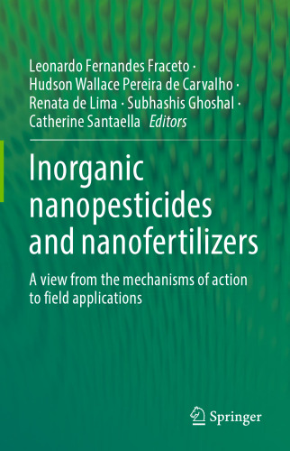 Inorganic Nanopesticides and Nanofertilizers: A View from the Mechanisms of Action to Field Applications