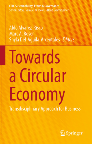 Towards a Circular Economy: Transdisciplinary Approach for Business (CSR, Sustainability, Ethics & Governance)