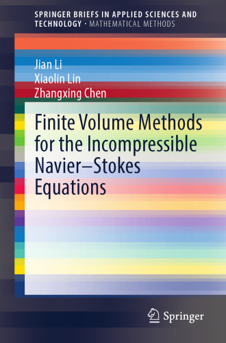 Finite Volume Methods for the Incompressible Navier–Stokes Equations (SpringerBriefs in Applied Sciences and Technology)