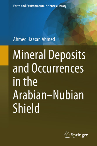 Mineral Deposits and Occurrences in the Arabian-Nubian Shield