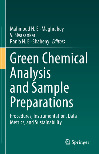 Green Chemical Analysis and Sample Preparations. Procedures, Instrumentation, Data Metrics, and Sustainability