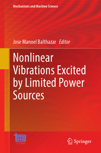 Nonlinear Vibrations Excited by Limited Power Sources (Mechanisms and Machine Science, 116)