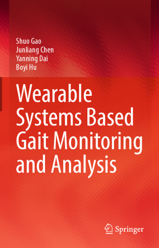 Wearable Systems Based Gait Monitoring and Analysis