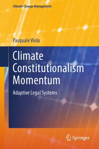 Climate Constitutionalism Momentum: Adaptive Legal Systems (Climate Change Management)