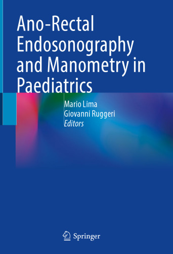Ano-Rectal Endosonography and Manometry in Paediatrics
