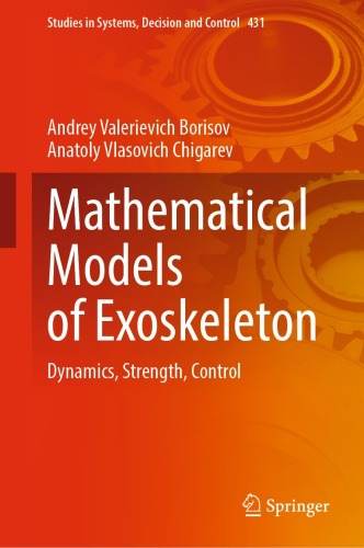Mathematical Models of Exoskeleton: Dynamics, Strength, Control