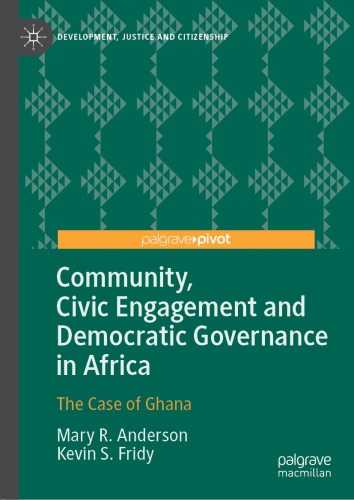Community, Civic Engagement and Democratic Governance in Africa: The Case of Ghana