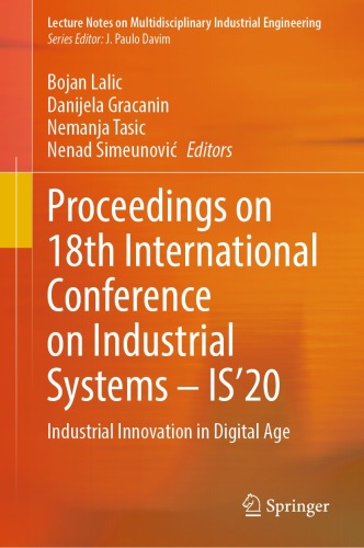 Proceedings on 18th International Conference on Industrial Systems – IS’20: Industrial Innovation in Digital Age