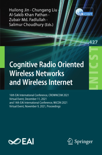 Cognitive Radio Oriented Wireless Networks and Wireless Internet (Lecture Notes of the Institute for Computer Sciences, Social Informatics and Telecommunications Engineering)