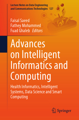 Advances on Intelligent Informatics and Computing: Health Informatics, Intelligent Systems, Data Science and Smart Computing (Lecture Notes on Data Engineering and Communications Technologies, 127)