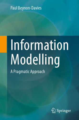 Information Modelling: A Pragmatic Approach