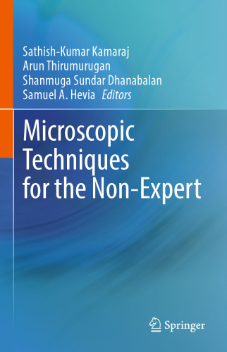 Microscopic Techniques for the Non-Expert