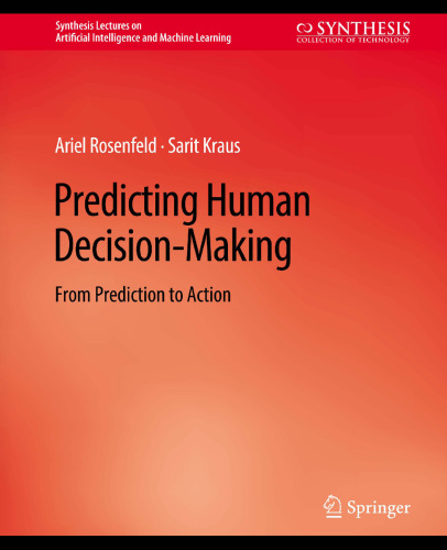 Predicting Human Decision-Making: From Prediction to Action