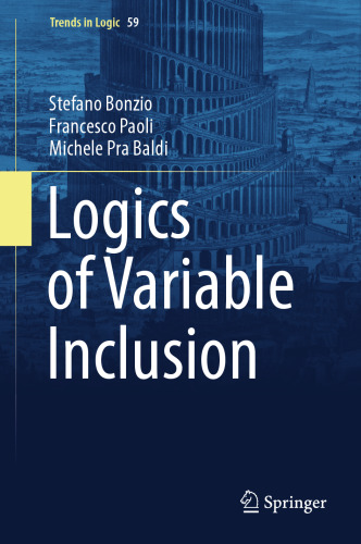 Logics of Variable Inclusion (Trends in Logic, 59)