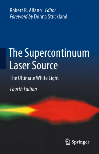 The Supercontinuum Laser Source: The Ultimate White Light