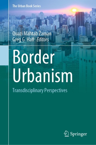 Border Urbanism: Transdisciplinary Perspectives
