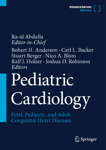 Pediatric Cardiology - Fetal, Pediatric, and Adult Congenital Heart Diseases (Sep 6, 2024)_(3031075625)_(Springer).pdf