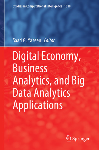 Digital Economy, Business Analytics, and Big Data Analytics Applications