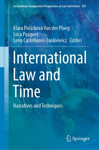 International Law and Time: Narratives and Techniques