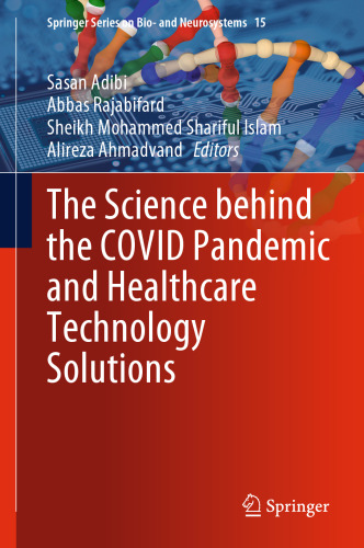The Science behind the COVID Pandemic and Healthcare Technology Solutions