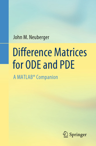 Difference Matrices for ODE and PDE. A MATLAB Companion