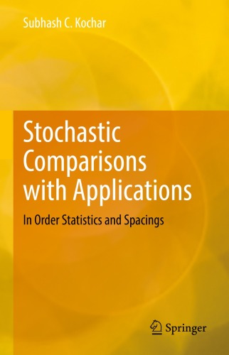 Stochastic Comparisons with Applications : In Order Statistics and Spacings
