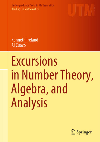 Excursions in Number Theory, Algebra, and Analysis