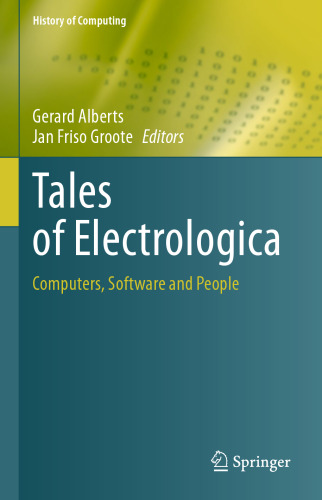 Tales of Electrologica. Computers, Software and People