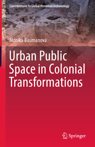 Urban Public Space in Colonial Transformations