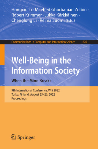Well-Being in the Information Society. When the Mind Breaks. 9th International Conference, WIS 2022 Turku, Finland, August 25–26, 2022 Proceedings