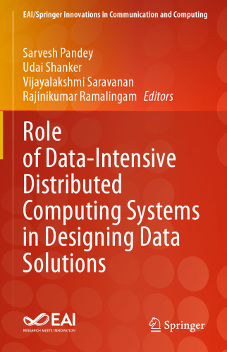Role of Data-Intensive Distributed Computing Systems in Designing Data Solutions