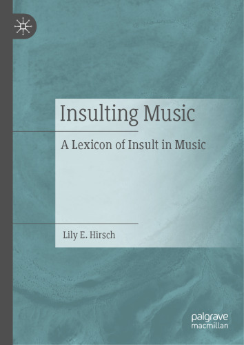Insulting Music: A Lexicon of Insult in Music