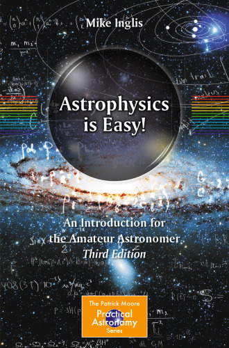 Astrophysics Is Easy! An Introduction for the Amateur Astronomer