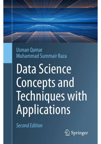 Data Science Concepts and Techniques with Applications