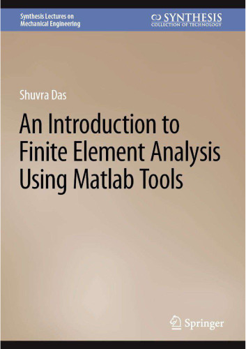 An Introduction to Finite Element Analysis Using Matlab Tools