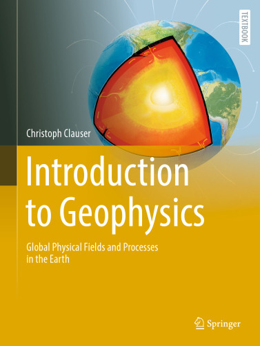 Introduction to Geophysics. Global Physical Fields and Processes in the Earth