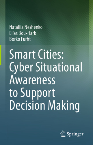 Smart Cities: Cyber Situational Awareness to Support Decision Making