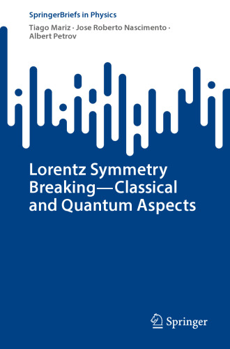 Lorentz Symmetry Breaking—Classical and Quantum Aspects