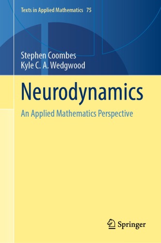 Neurodynamics: An Applied Mathematics Perspective