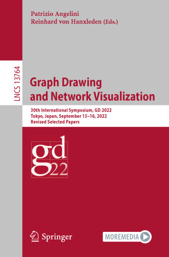 Graph Drawing and Network Visualization. 30th International Symposium, GD 2022 Tokyo, Japan, September 13–16, 2022 Revised Selected Papers