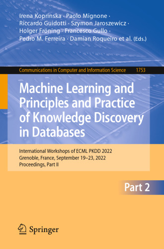 Machine Learning and Principles and Practice of Knowledge Discovery in Databases: International Workshops of ECML PKDD 2022, Grenoble, France, September 19–23, 2022, Proceedings, Part II