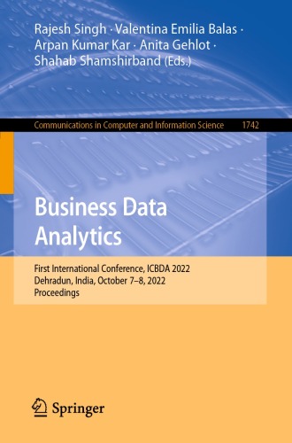 Business Data Analytics: First International Conference, ICBDA 2022, Dehradun, India, October 7–8, 2022, Proceedings